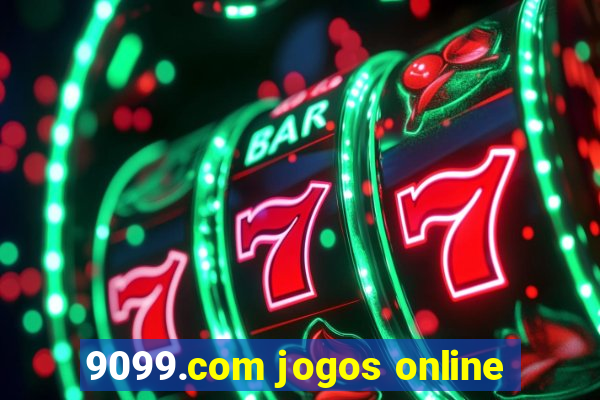 9099.com jogos online